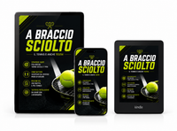 A Braccio Sciolto - Strategie mentali per vincere nei tornei amatoriali, sociali e TPRA