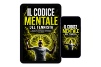 Il codice mentale del tennista: quiz pratici per capire i blocchi mentali che ti fanno perdere le partite - Formato E-book